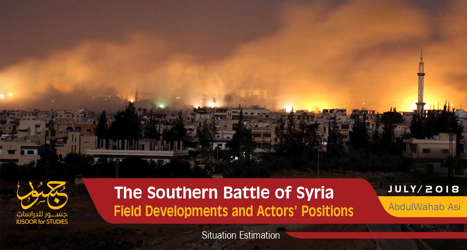  The Southern Battle of Syria Field Developments and Actors’ Positions