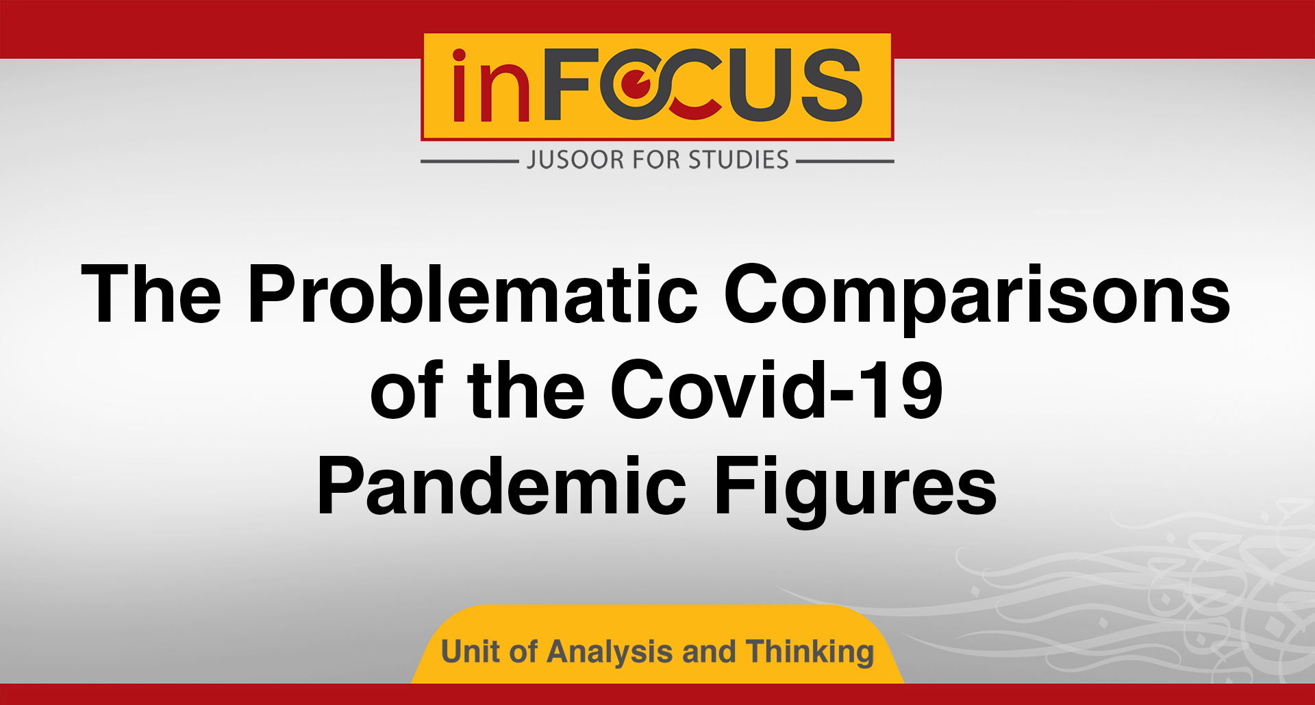 The Problematic Comparisons of the Covid-19 Pandemic Figures 