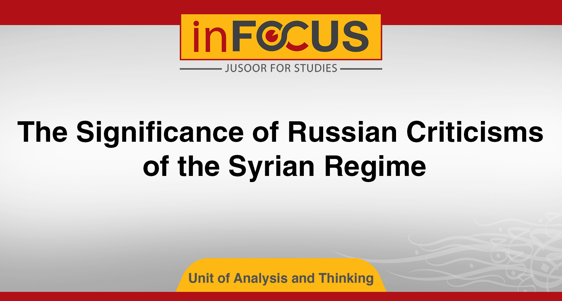 The Significance of Russian Criticisms of the Syrian Regime