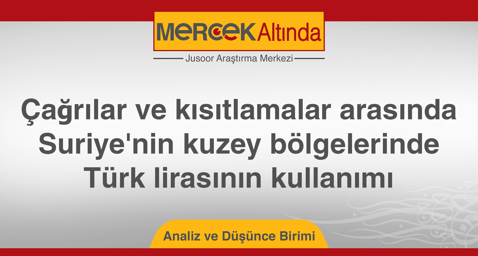 Çağrılar ve kısıtlamalar arasında Suriye'nin kuzey bölgelerinde Türk lirasının kullanımı