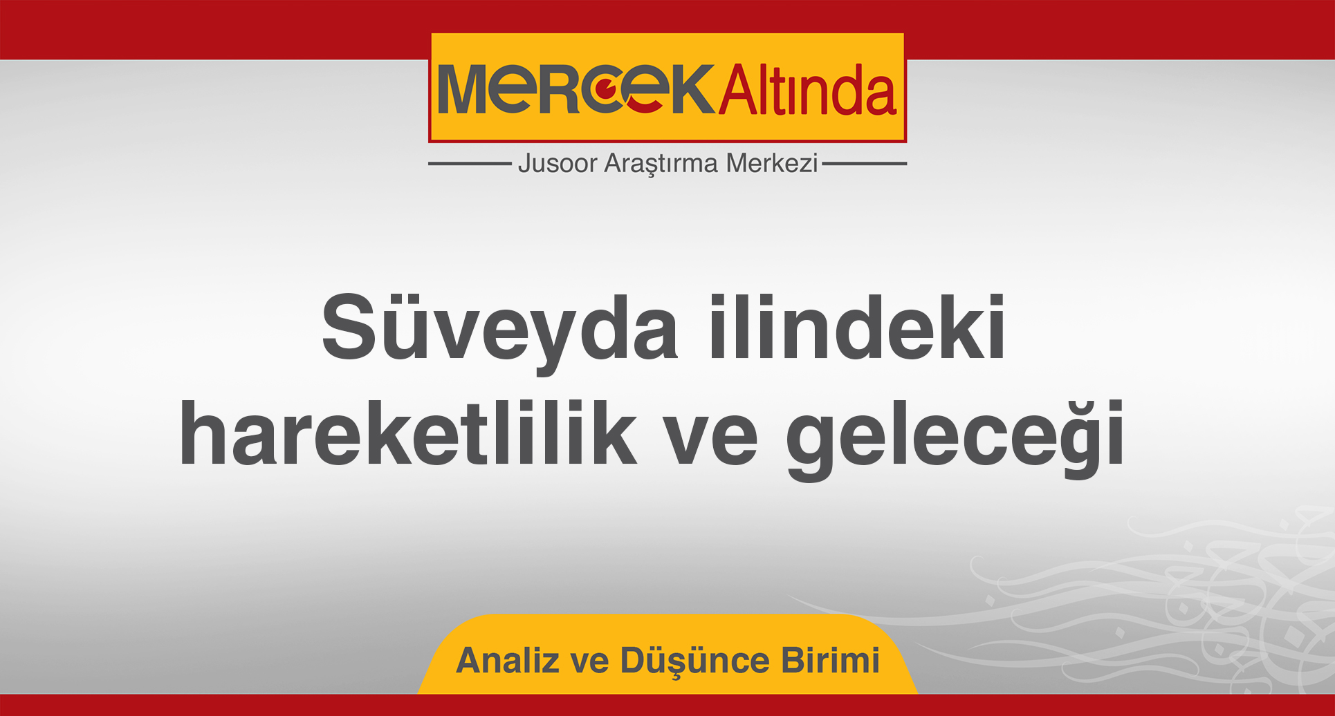 Süveyda ilindeki hareketlilik ve geleceği 