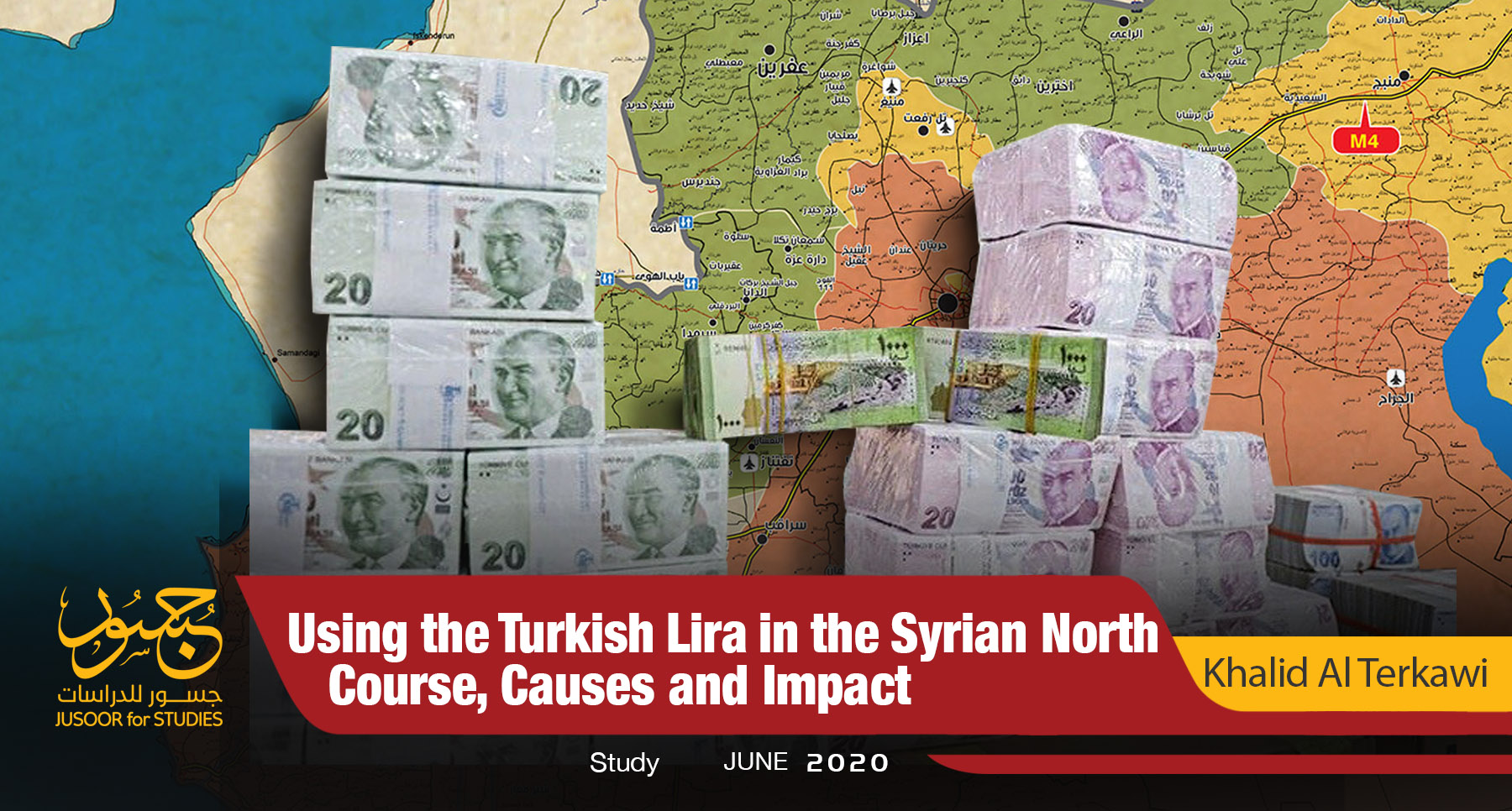 Using the Turkish Lira in the Syrian North: Course, Causes and Impact