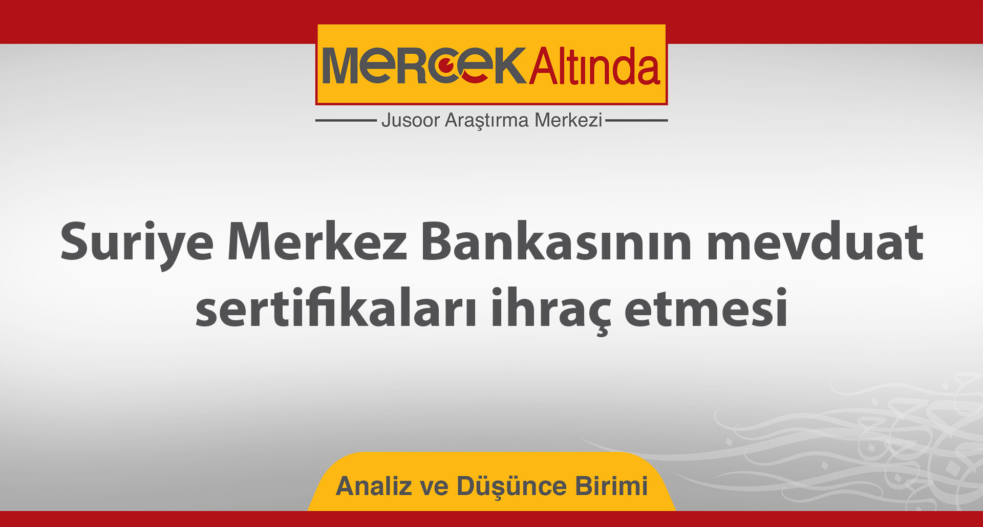 Suriye Merkez Bankasının mevduat sertifikaları ihraç etmesi