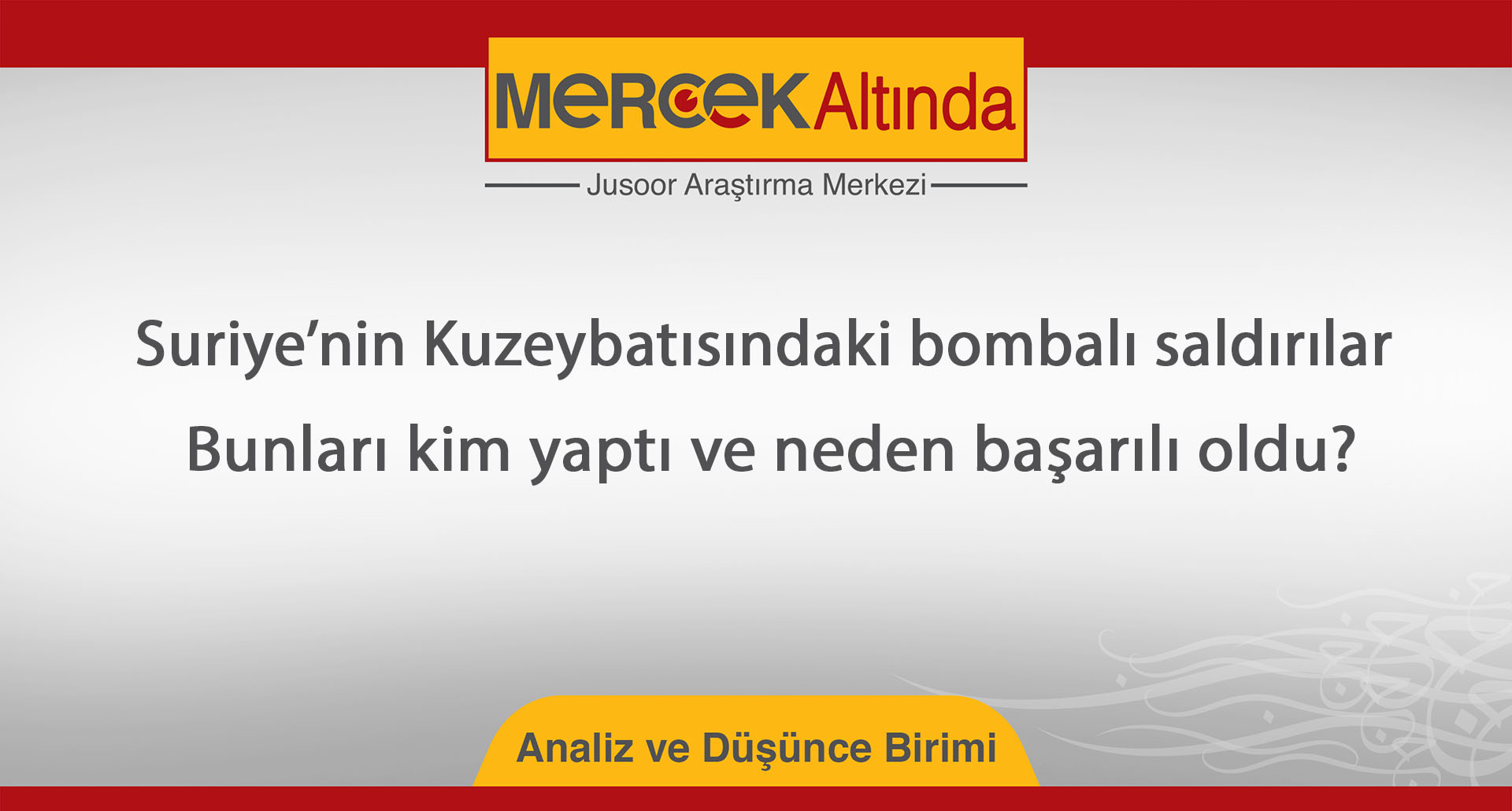 Suriye’nin Kuzeybatısındaki bombalı saldırılar Bunları kim yaptı ve neden başarılı oldu?