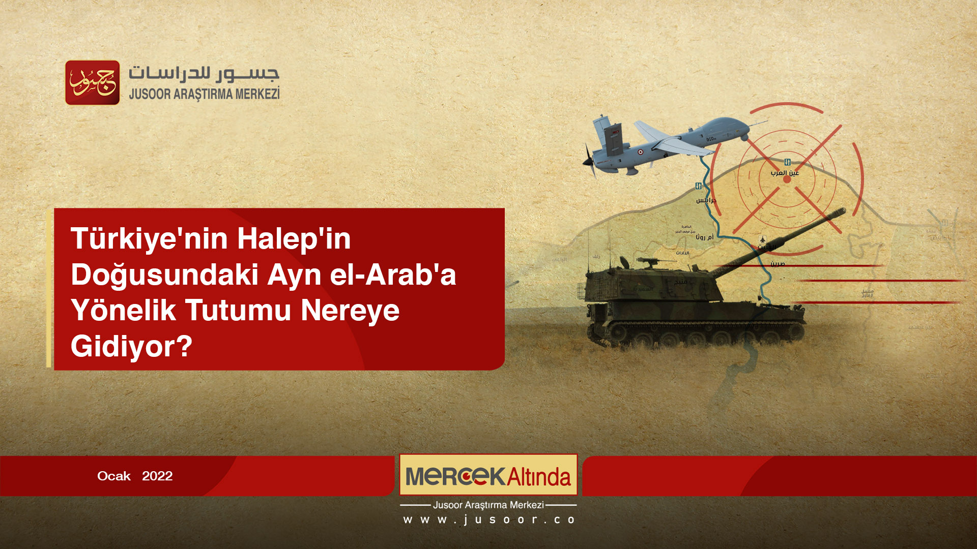 Türkiye'nin Halep'in Doğusundaki Ayn el-Arab'a Yönelik Tutumu Nereye Gidiyor?