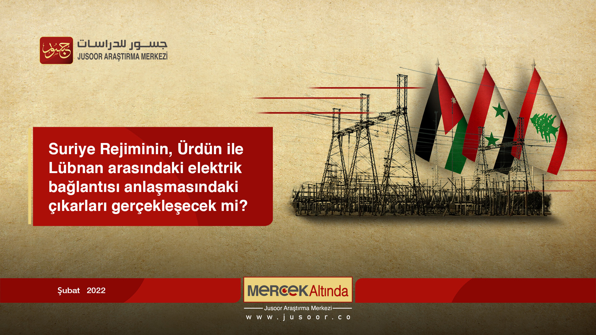 Suriye Rejiminin, Ürdün ile Lübnan arasındaki elektrik bağlantısı anlaşmasındaki çıkarları gerçekleşecek mi?