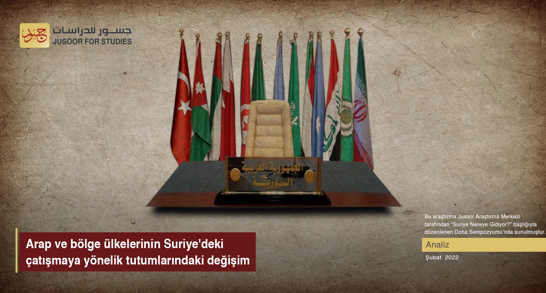 Arap ve bölge ülkelerinin Suriye'deki çatışmaya yönelik tutumlarındaki değişim