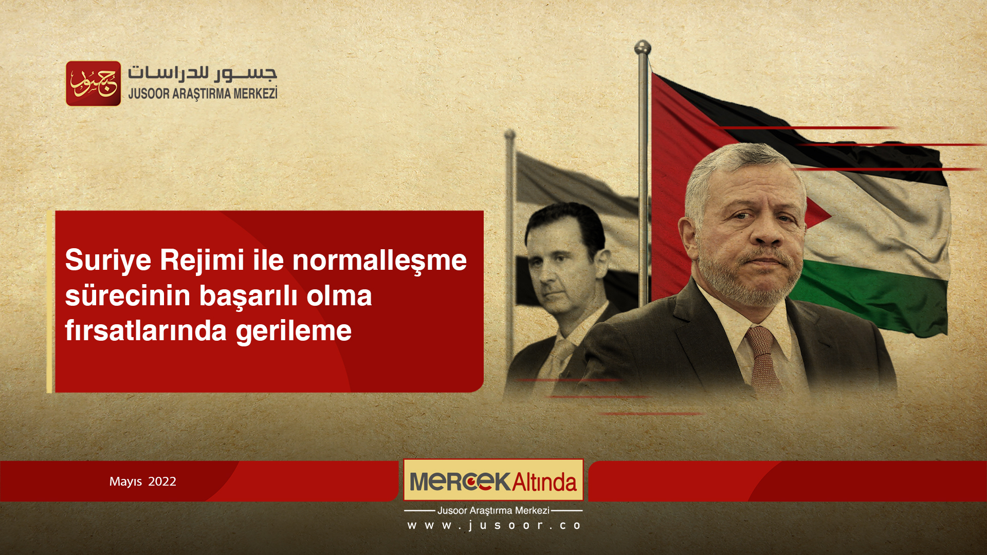 Suriye Rejimi ile normalleşme sürecinin başarılı olma fırsatlarında gerileme