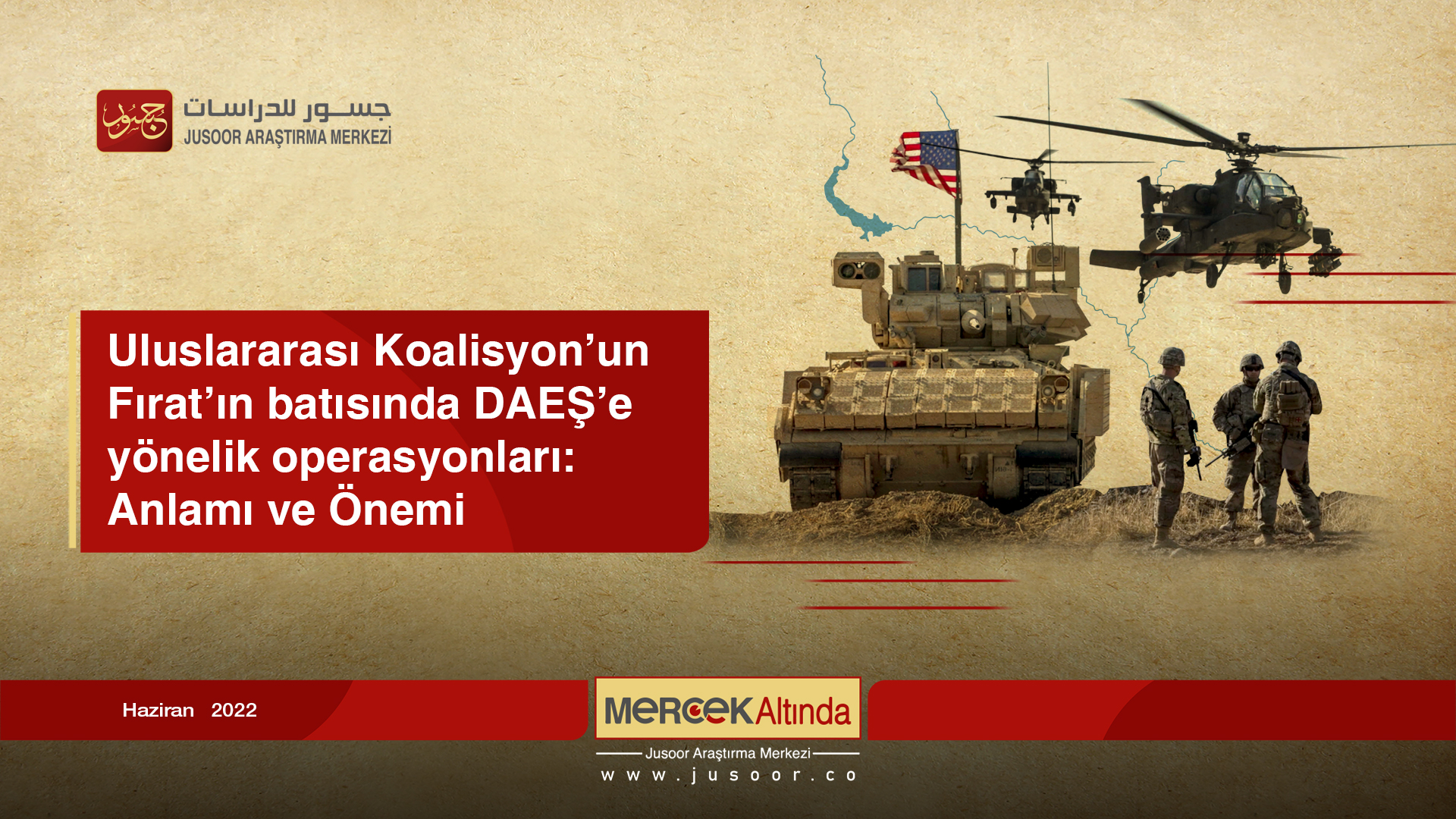 Uluslararası Koalisyon’un Fırat’ın batısında DAEŞ’e yönelik operasyonları: Anlamı ve Önemi