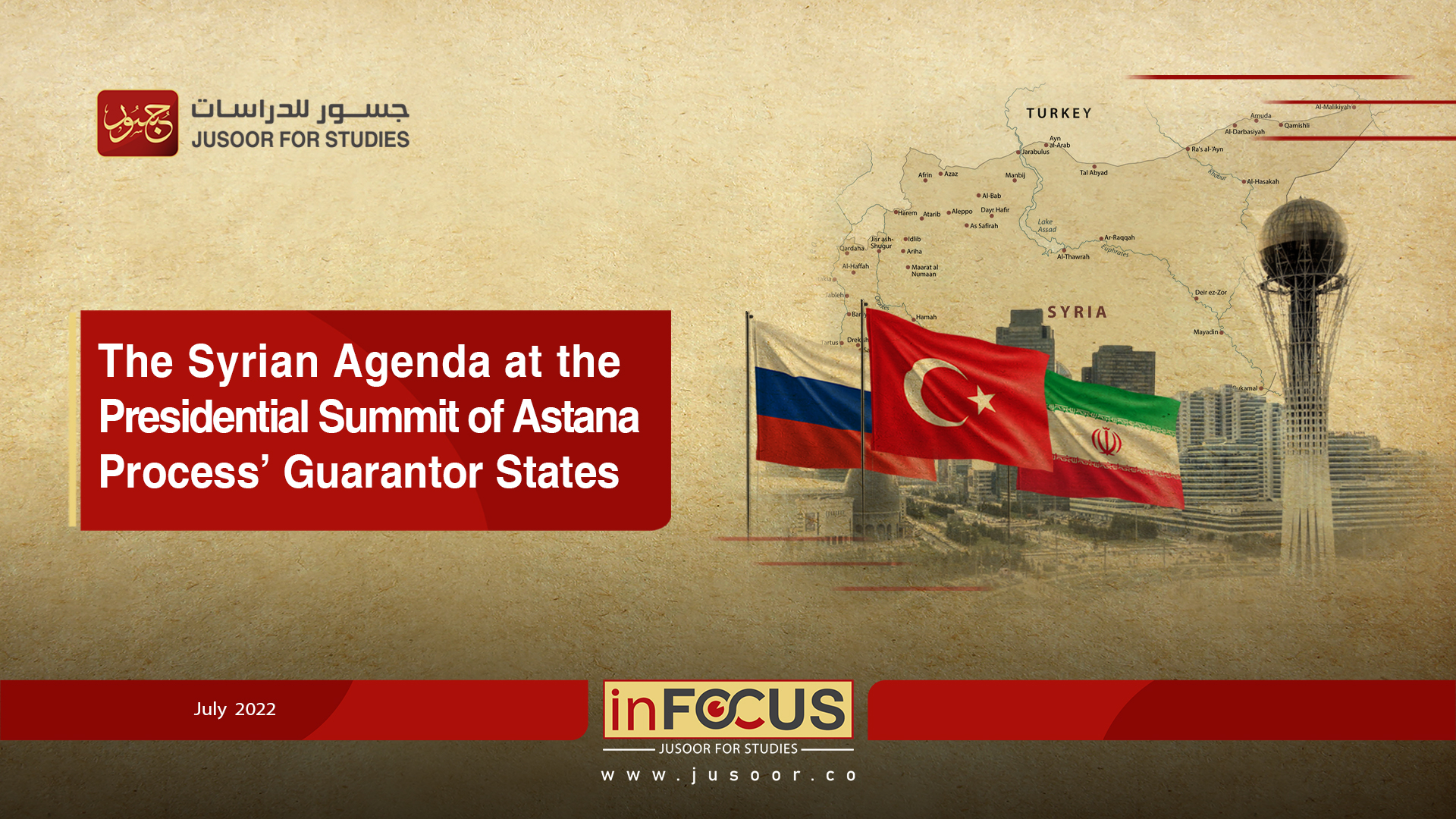 The Syrian Agenda at the Presidential Summit of Astana Process’ Guarantor States 