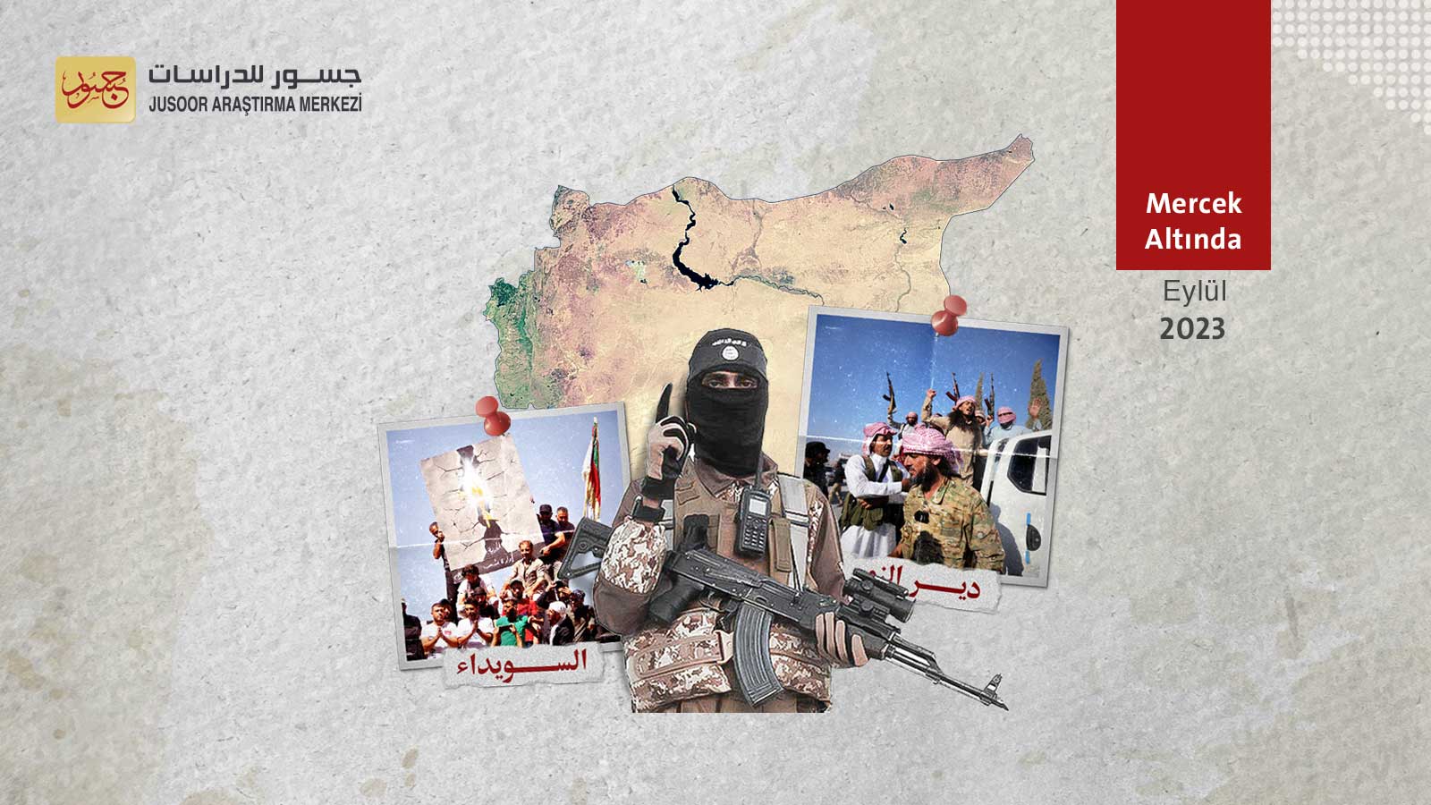 Deyrizor ve Süveyda’daki kargaşada DAEŞ’in mevzilenmesi