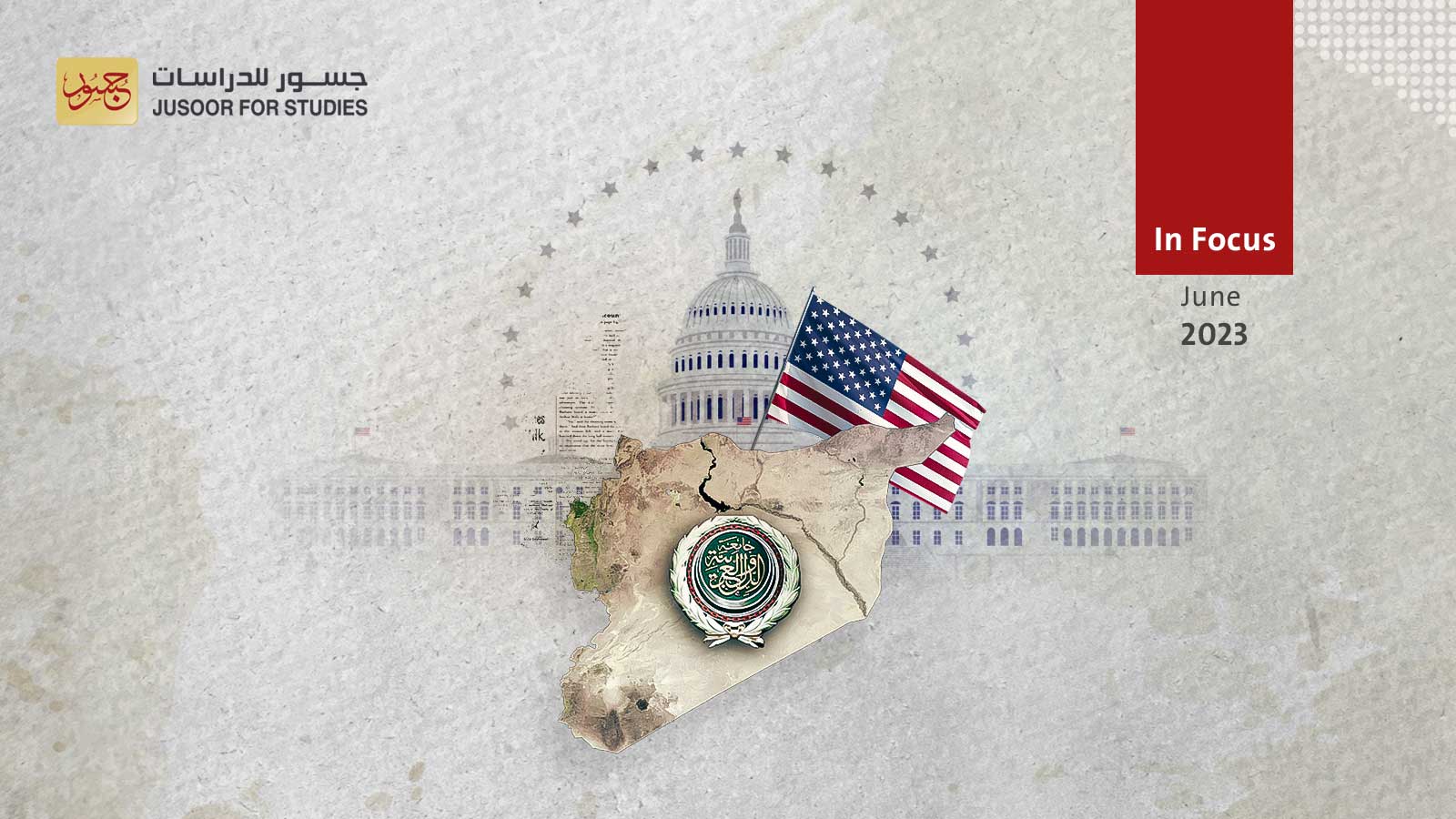 Signs of American Efforts to Contain Arab Rapprochement with the Syrian Regime