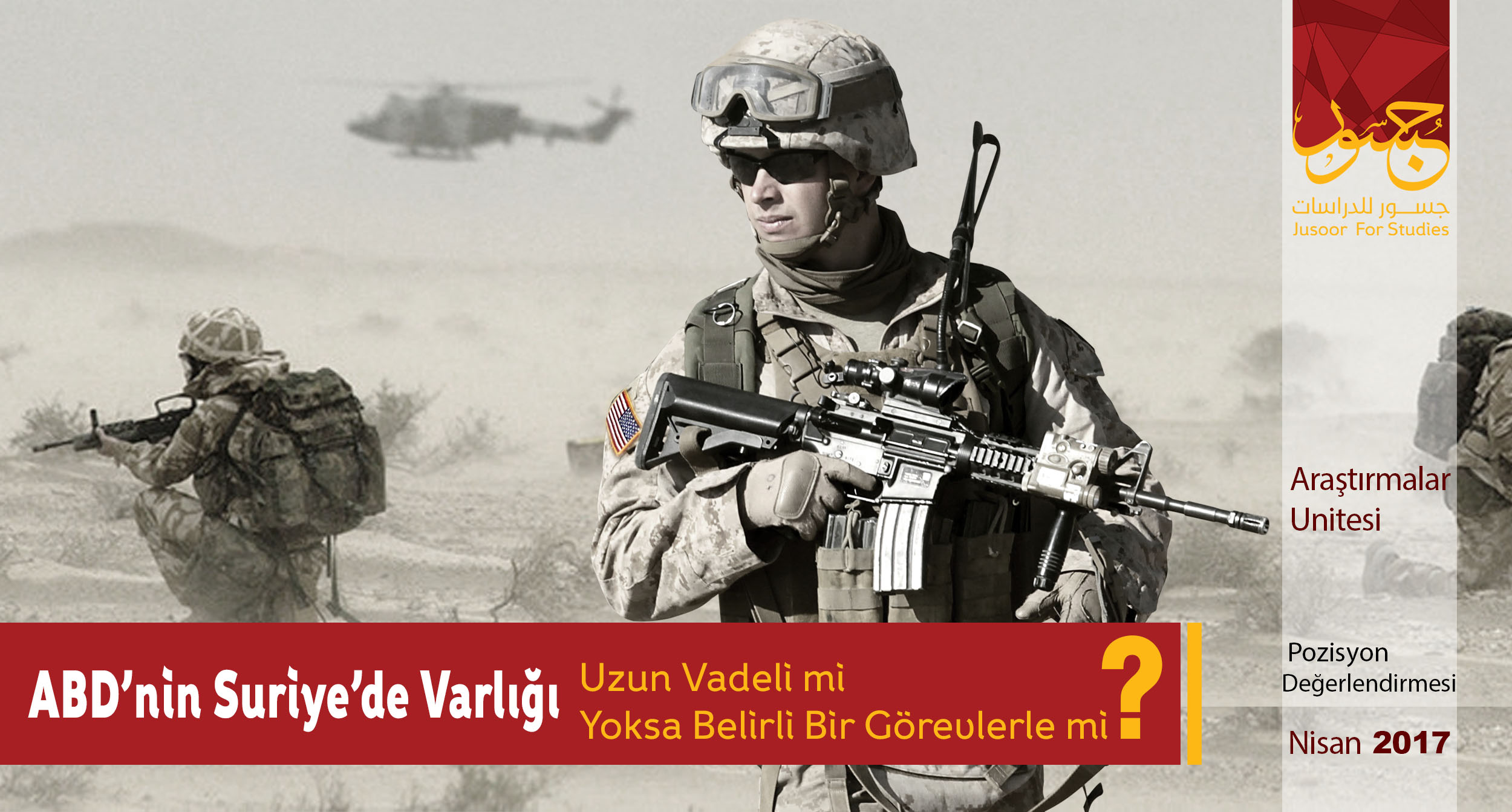 ABD’nin Suriye’de Varlığı Uzun Vadelimi Yoksa Belirli Bir Görevlerle mi