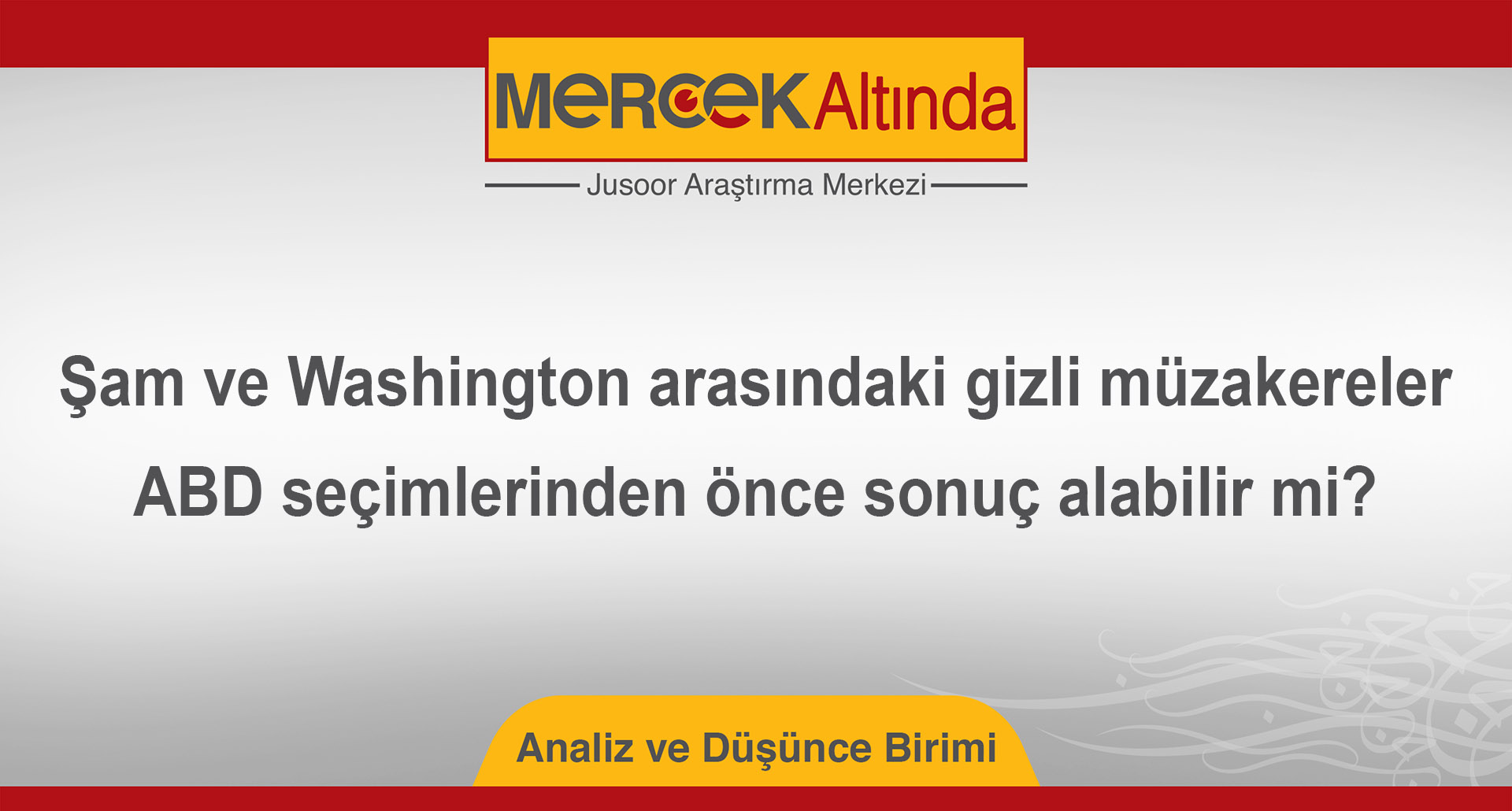 Şam ve Washington arasındaki gizli müzakereler