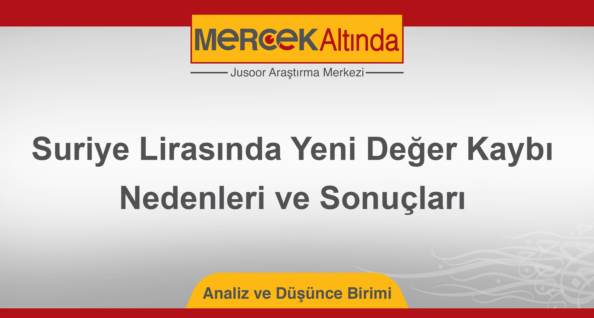 Suriye Lirasında Yeni Değer Kaybı: Nedenleri ve Sonuçları