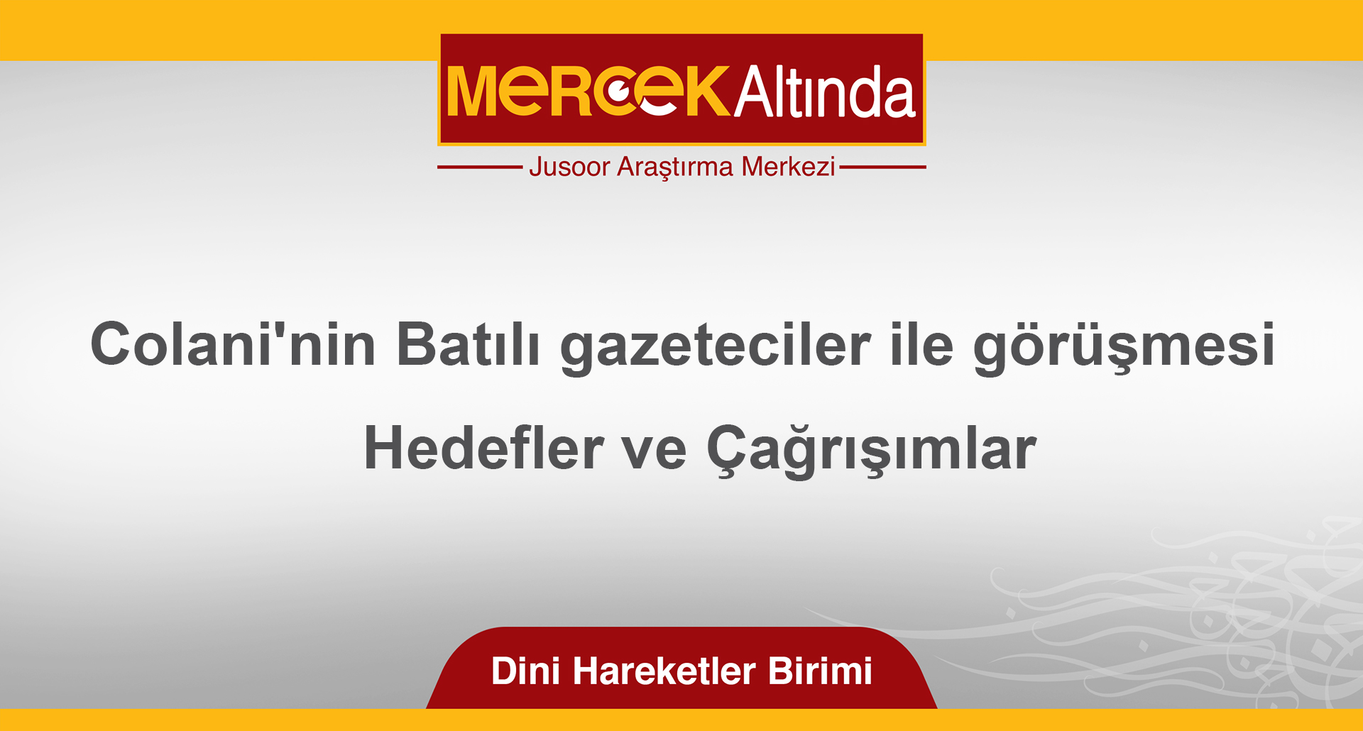 Colani'nin Batılı gazeteciler ile görüşmesi.. Hedefler ve Çağrışımlar