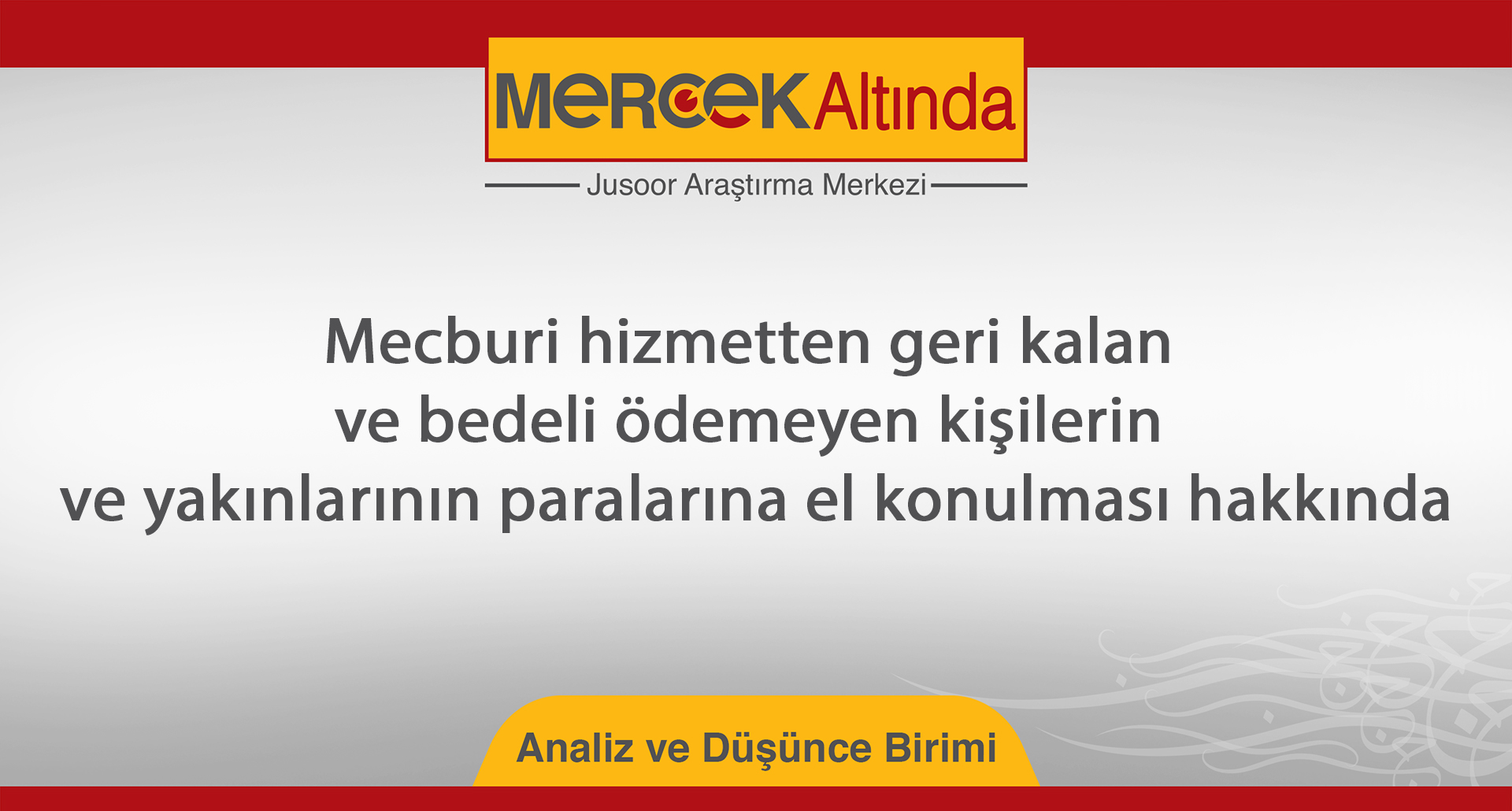 Mecburi hizmetten geri kalan ve bedeli ödemeyen kişilerin ve yakınlarının paralarına el konulması hakkında