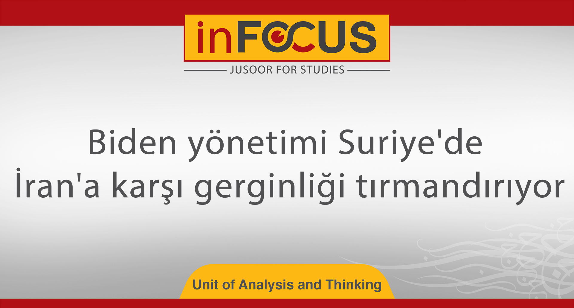 Biden yönetimi Suriye'de İran'a karşı gerginliği tırmandırıyor
