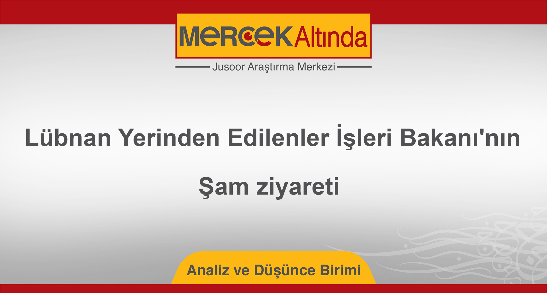 Lübnan Yerinden Edilenler İşleri Bakanı'nın Şam ziyareti