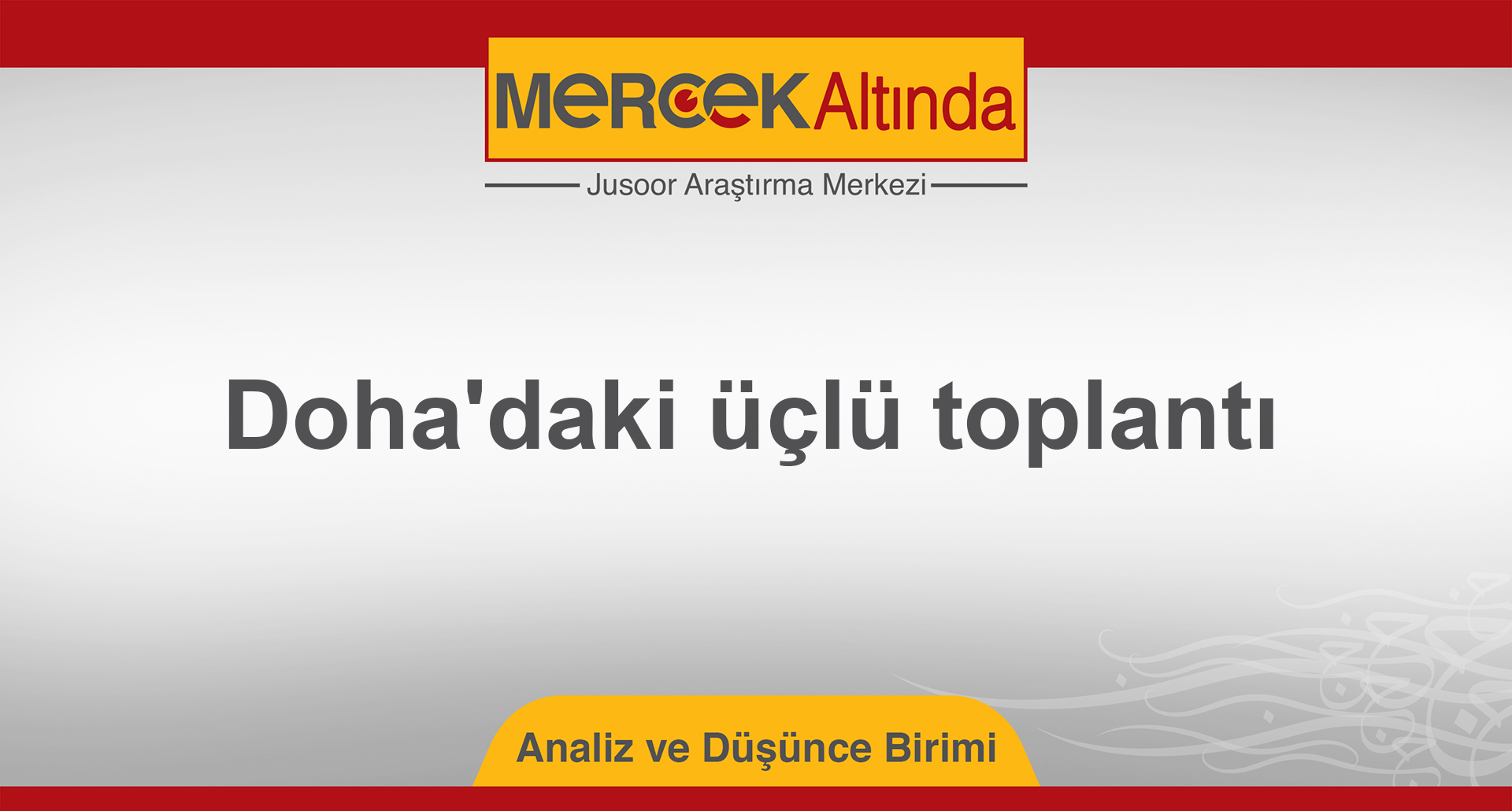 Doha'daki üçlü toplantı