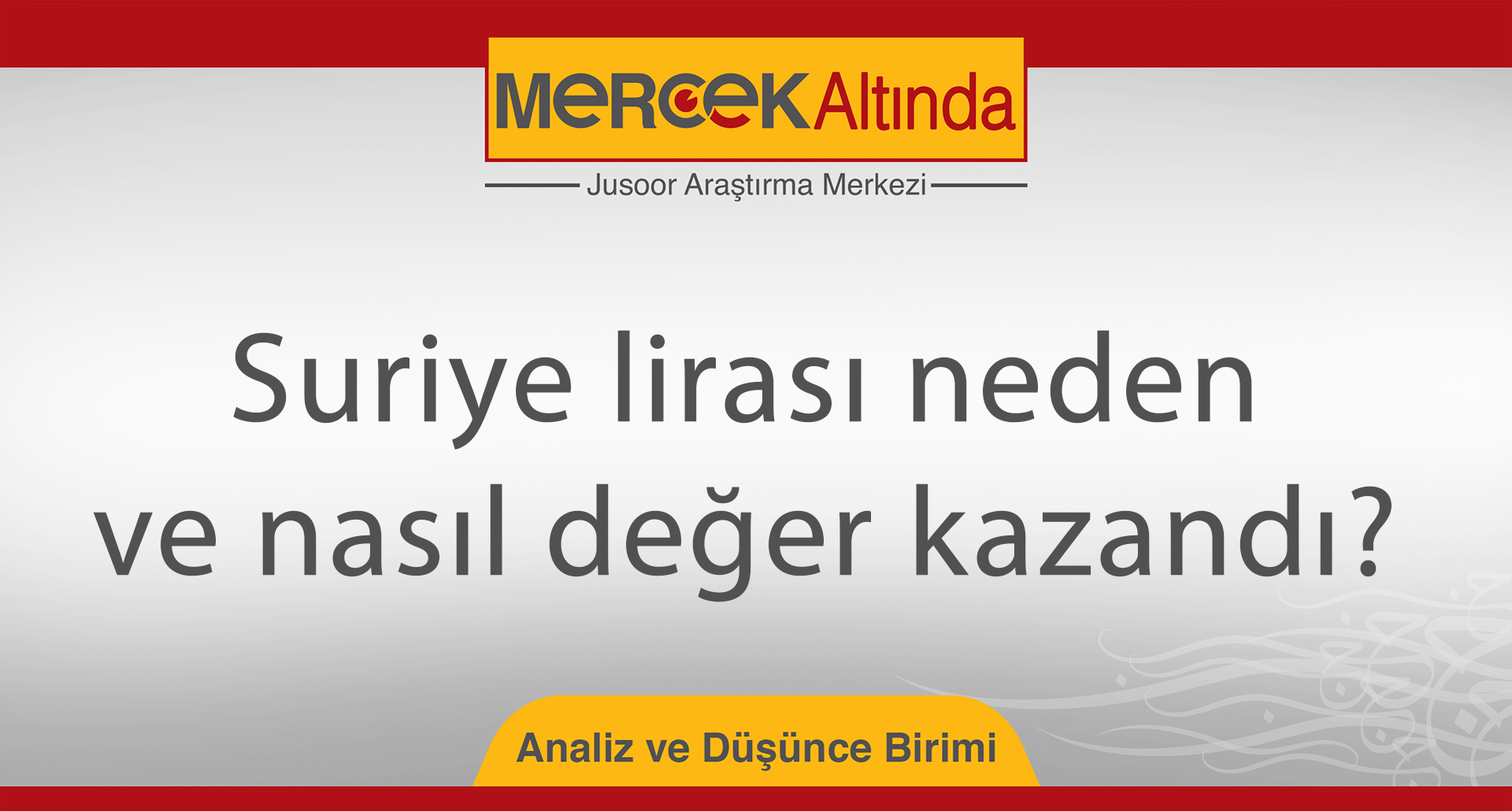 Suriye lirası neden ve nasıl değer kazandı? 
