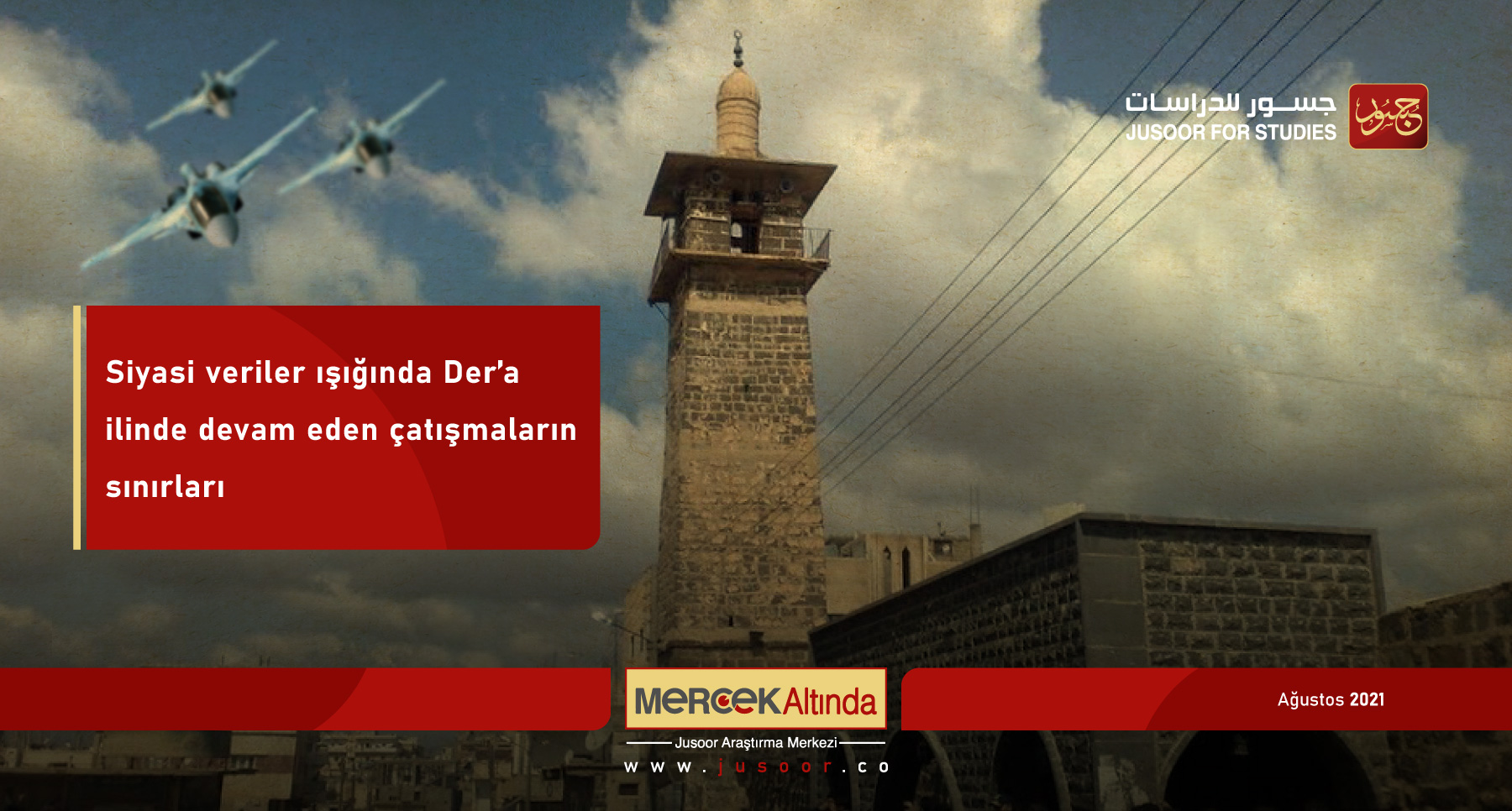 Siyasi veriler ışığında Der’a ilinde devam eden çatışmaların sınırları