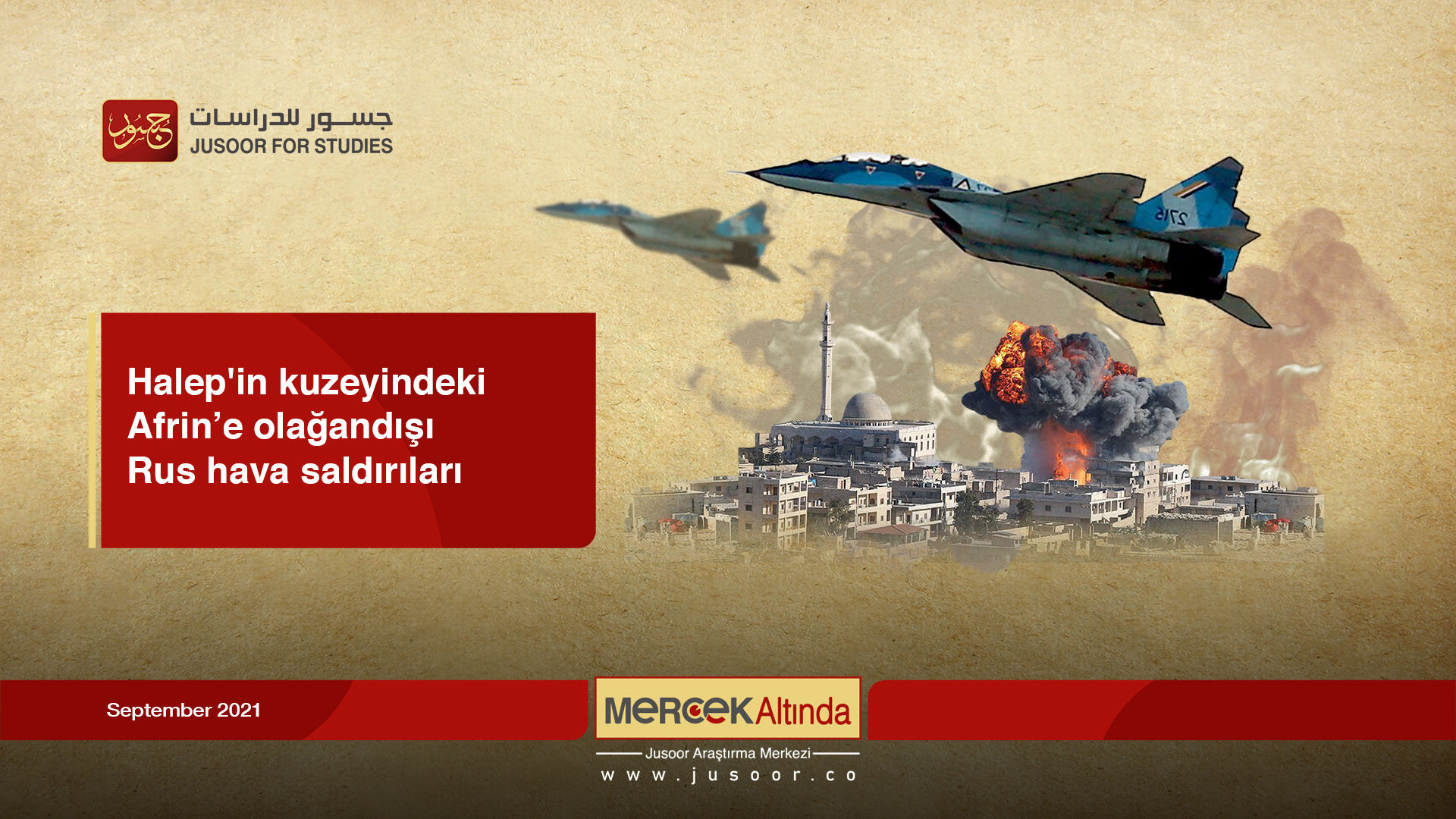 Halep'in kuzeyindeki Afrin’e olağandışı Rus hava saldırıları