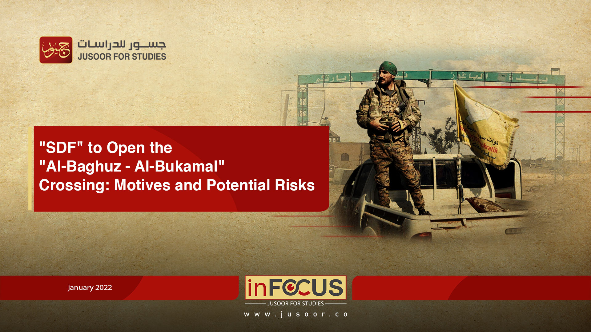 SDF" to Open the "Al-Baghuz - Al-Bukamal" Crossing: Motives and Potential Risks