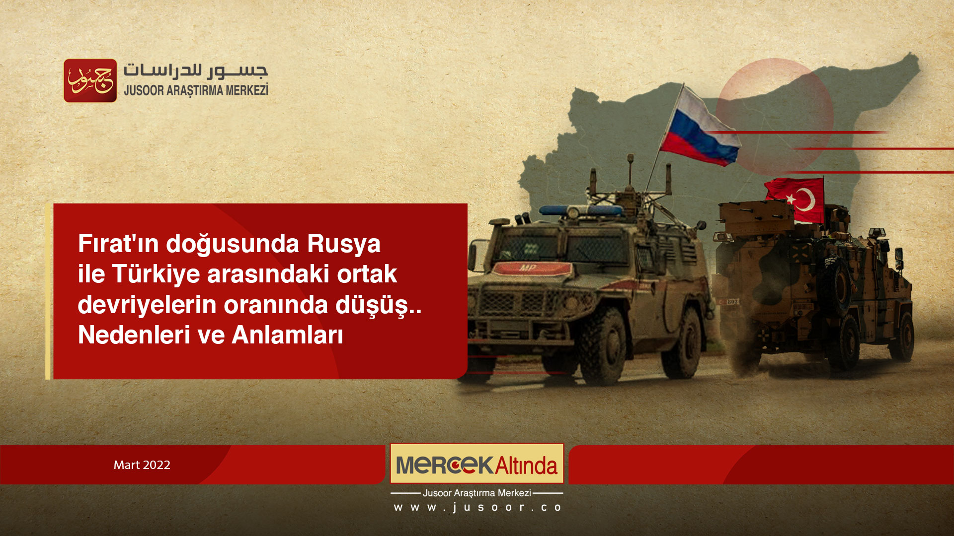 Fırat'ın doğusunda Rusya ile Türkiye arasındaki ortak devriyelerin oranında düşüş Nedenleri ve Anlamları