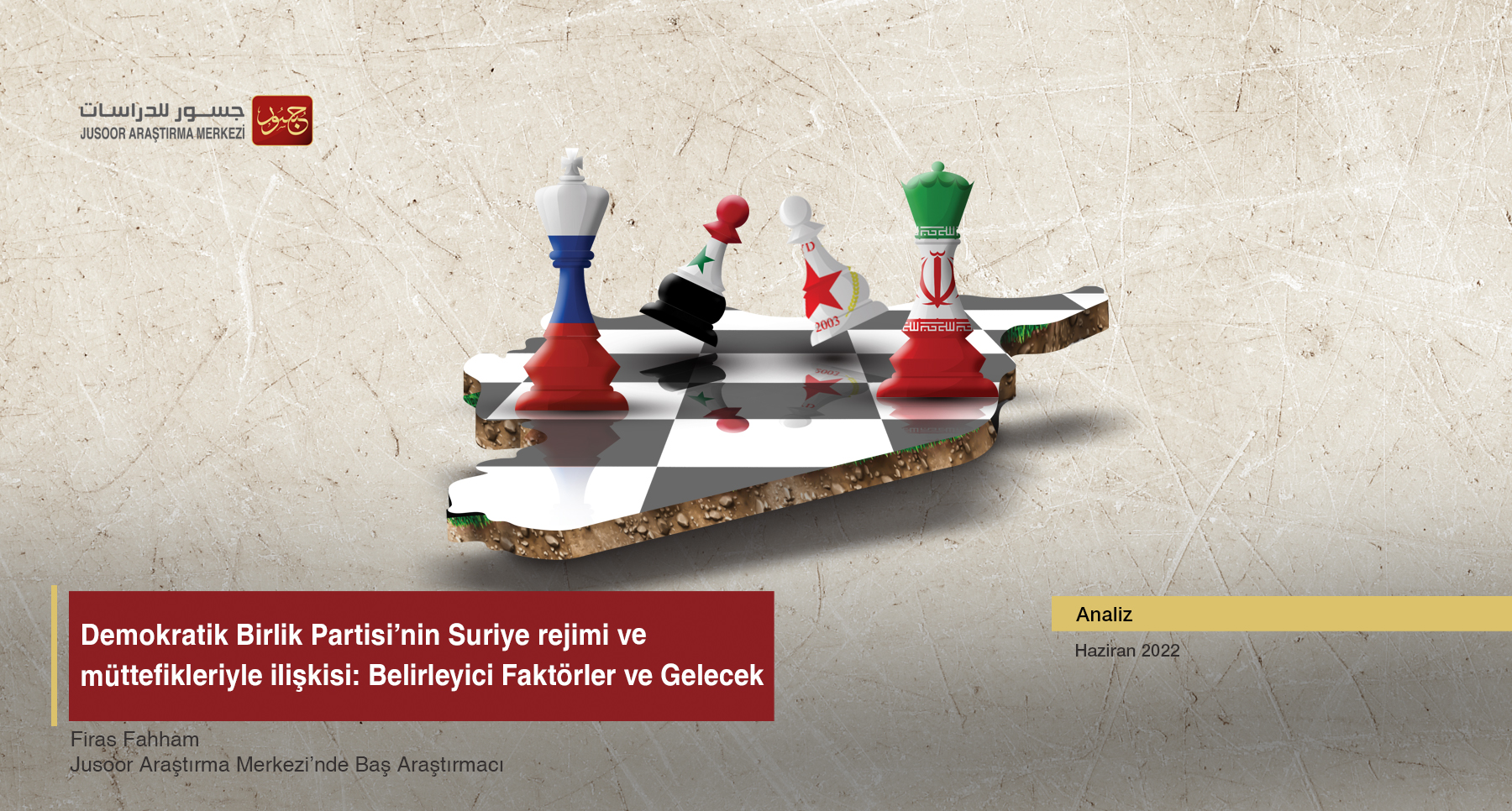 Demokratik Birlik Partisi’nin Suriye rejimi ve müttefikleriyle ilişkisi: Belirleyici Faktörler ve Gelecek