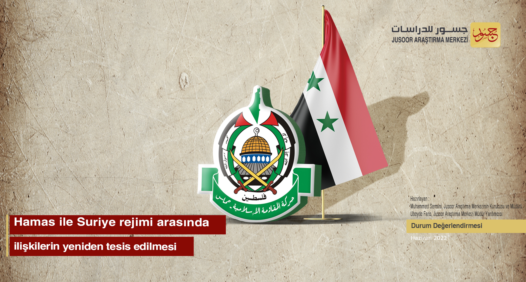 Hamas ile Suriye rejimi arasında ilişkilerin yeniden tesis edilmesi