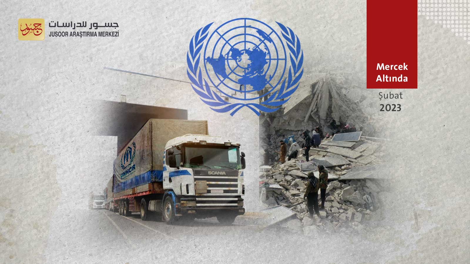 Suriye’deki deprem felaketinden sonra BM’nin muhtemel icraatları